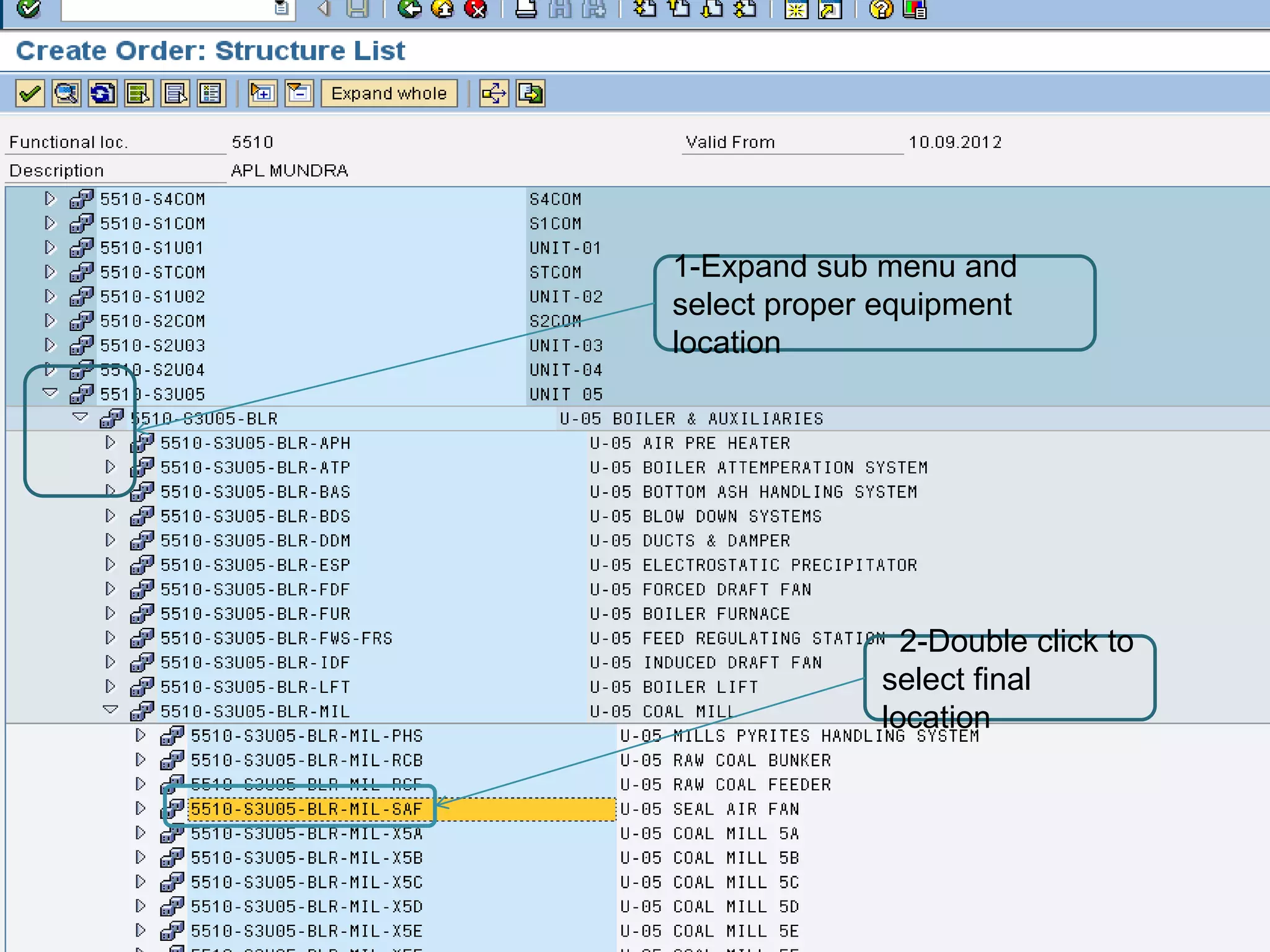 1-Expand sub menu and
select proper equipment
location




               2-Double click to
             select final
             location
 