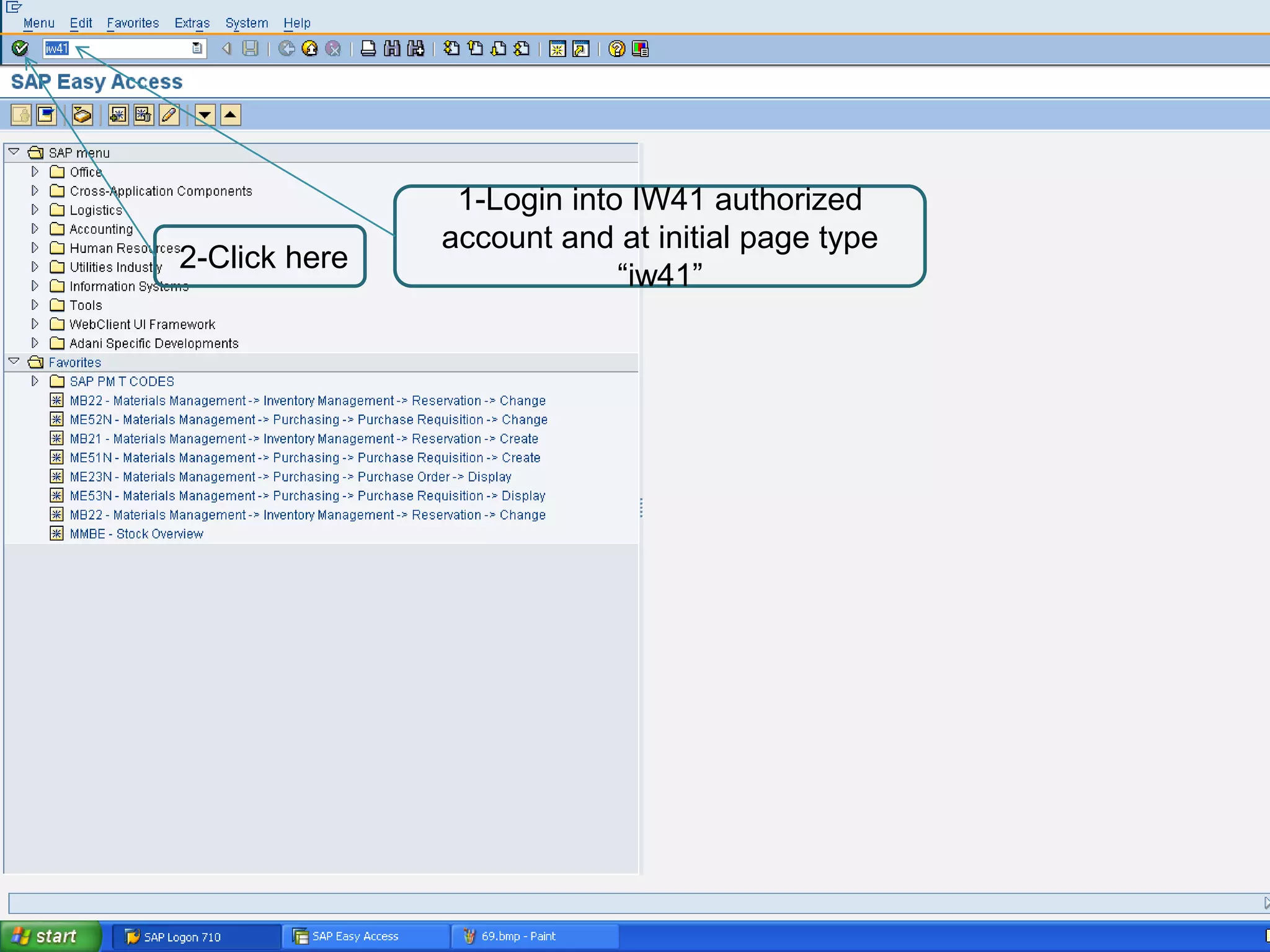 1-Login into IW41 authorized
               account and at initial page type
2-Click here
                            “iw41”
 
