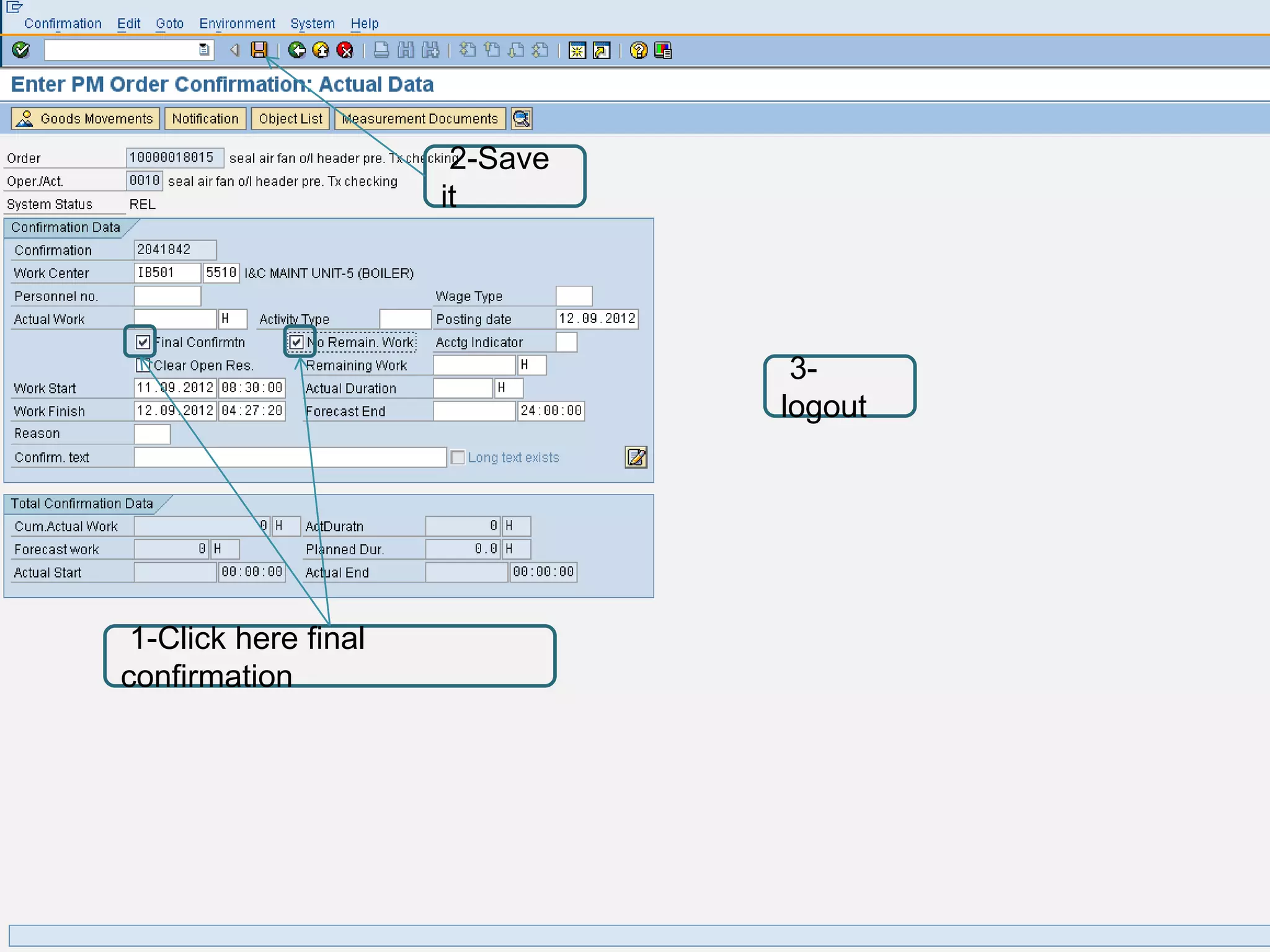 2-Save
                      it




                                 3-
                                logout




 1-Click here final
confirmation
 
