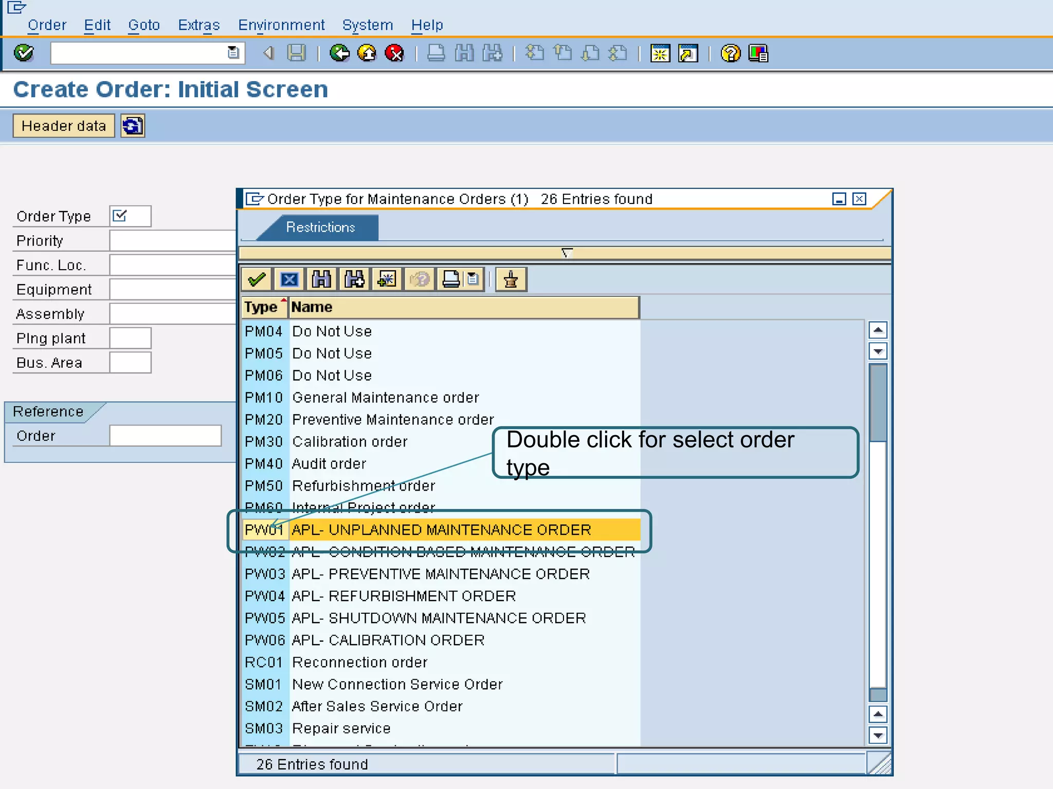 Double click for select order
type
 