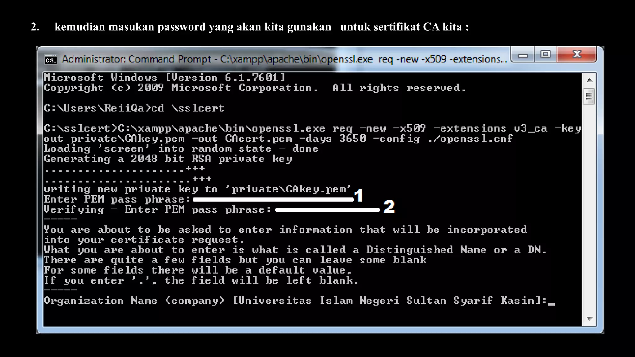 2. kemudian masukan password yang akan kita gunakan untuk sertifikat CA kita :
 