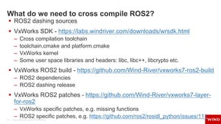 How to cross compile ROS2 distro by taken VxWorks RTOS as an example | PPTX