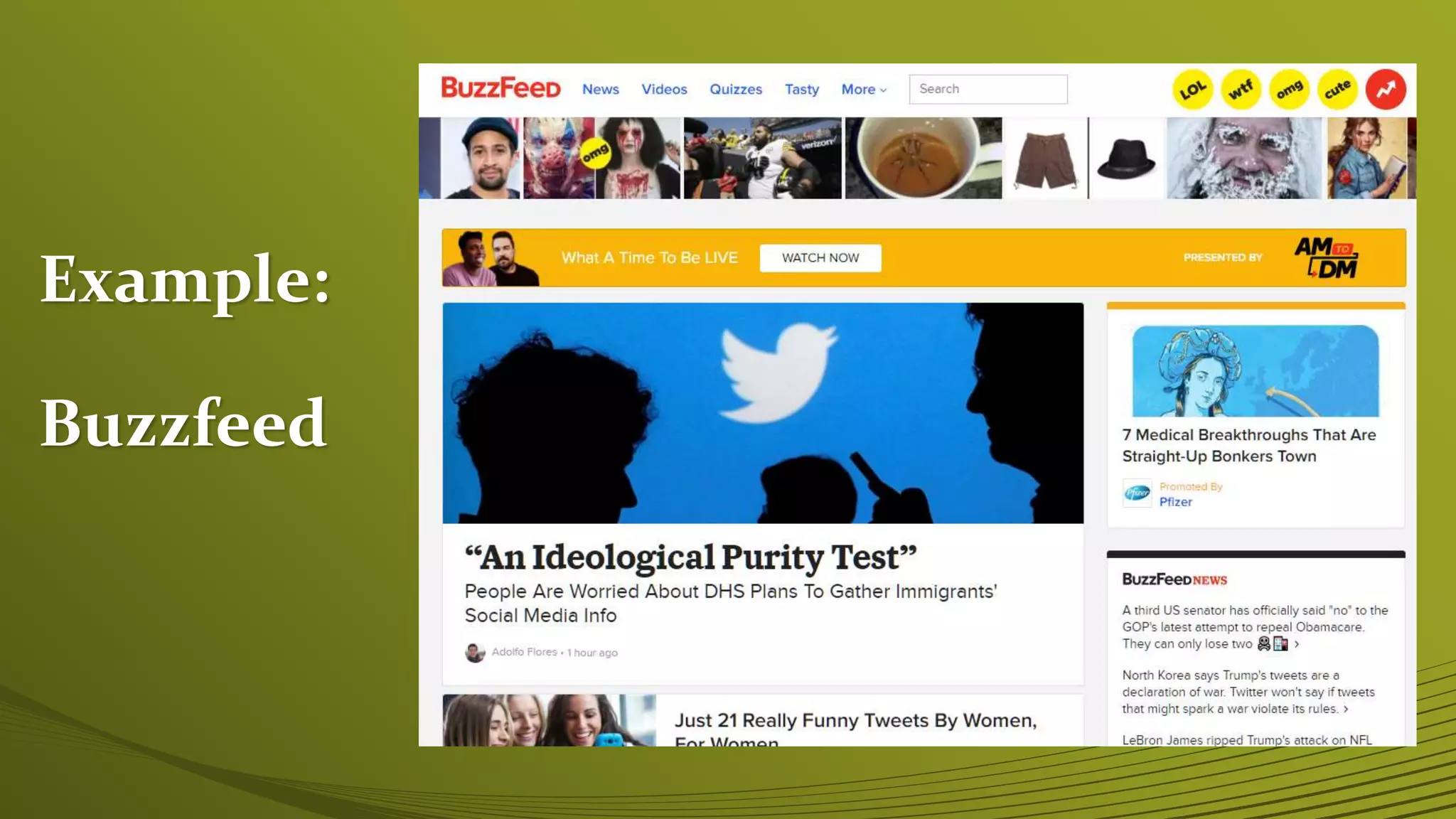 Example:
Buzzfeed
 