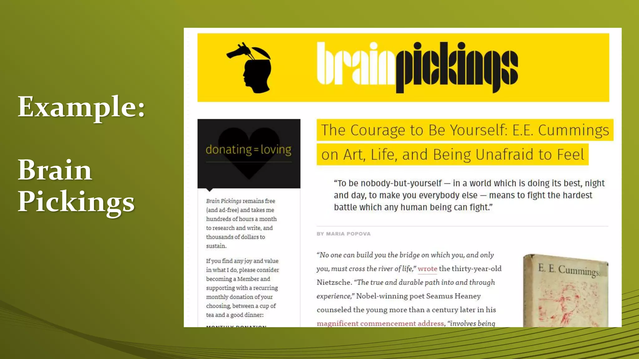 Example:
Brain
Pickings
 