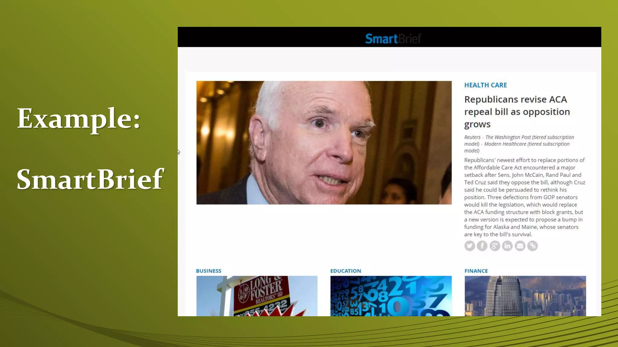 Example:
SmartBrief
 