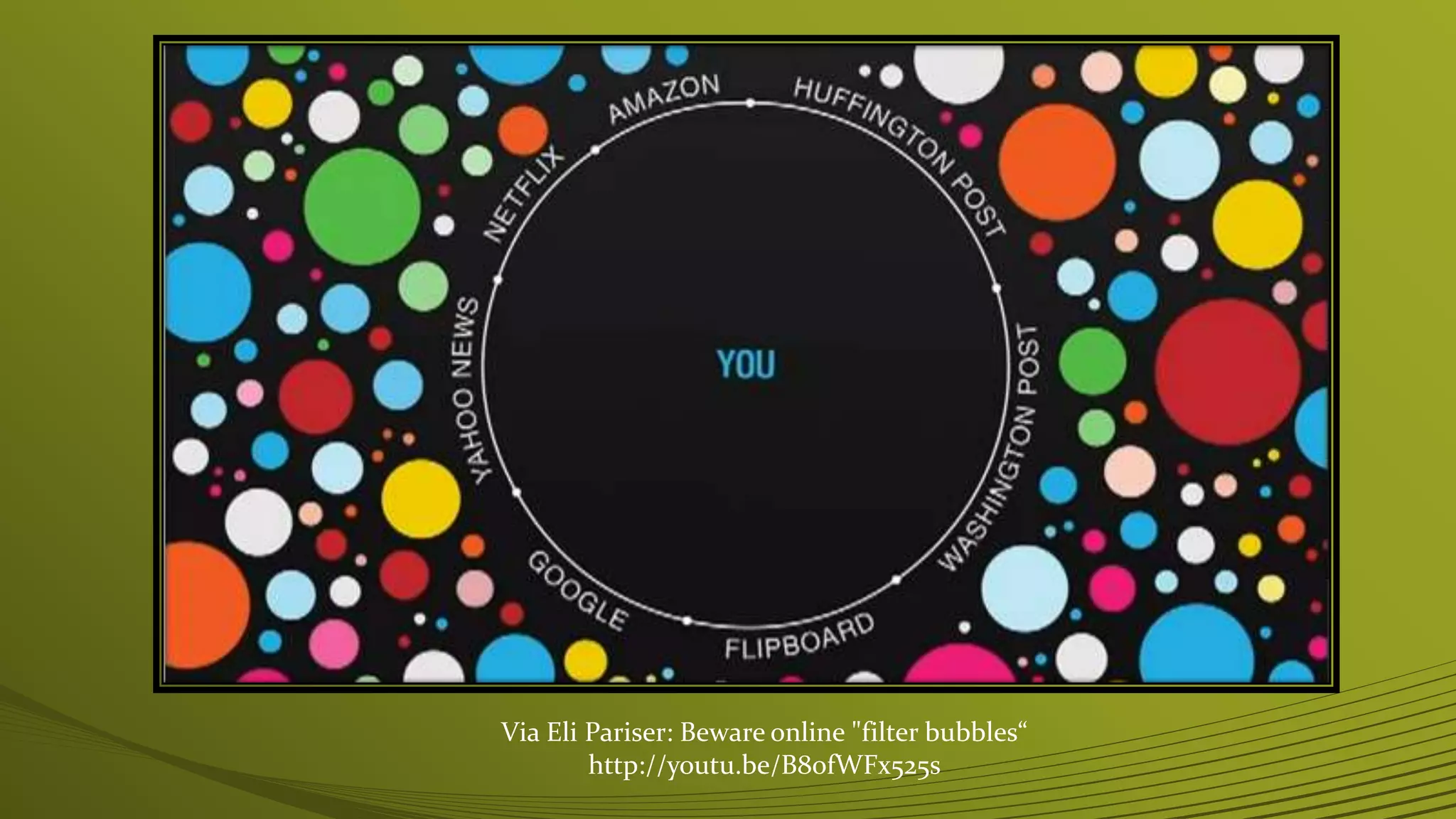Via Eli Pariser: Beware online "filter bubbles“
http://youtu.be/B8ofWFx525s
 