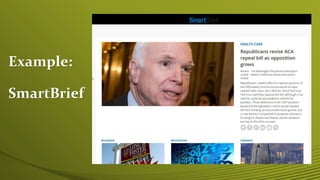 Example:
SmartBrief
 