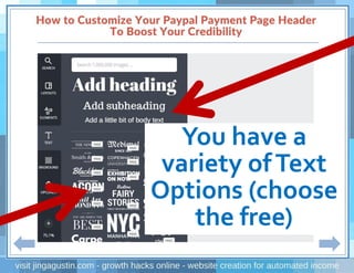 You have a
variety ofText
Options (choose
the free)
 
