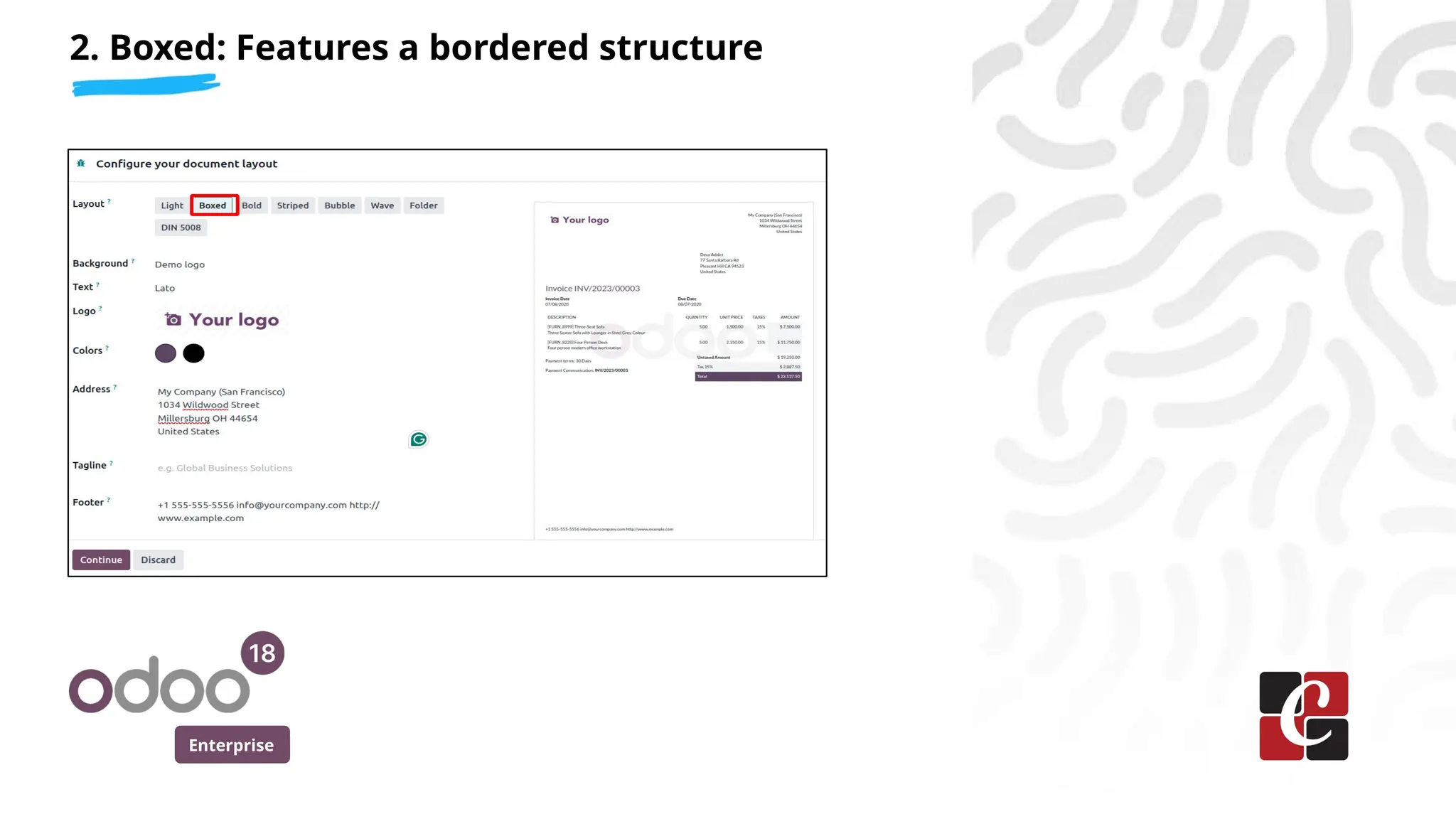 Enterprise
2. Boxed: Features a bordered structure
 