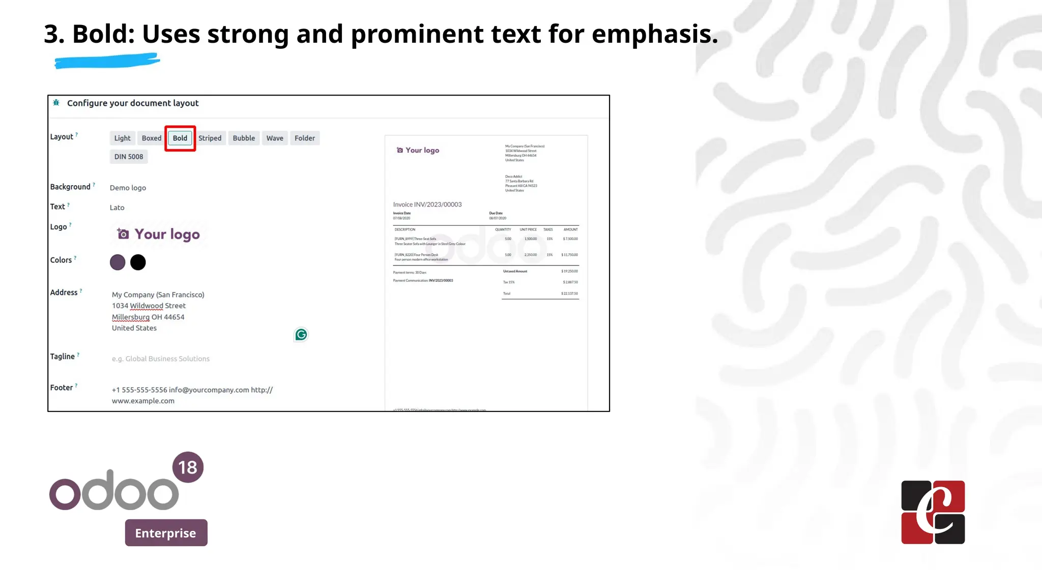 Enterprise
3. Bold: Uses strong and prominent text for emphasis.
 