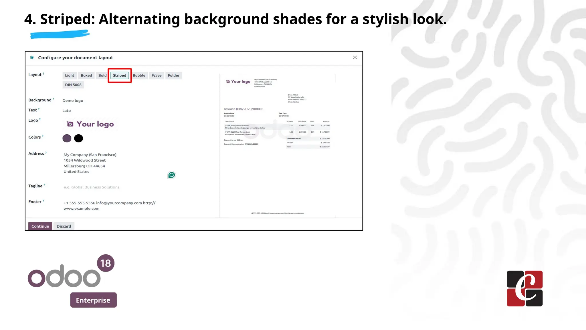 Enterprise
4. Striped: Alternating background shades for a stylish look.
 