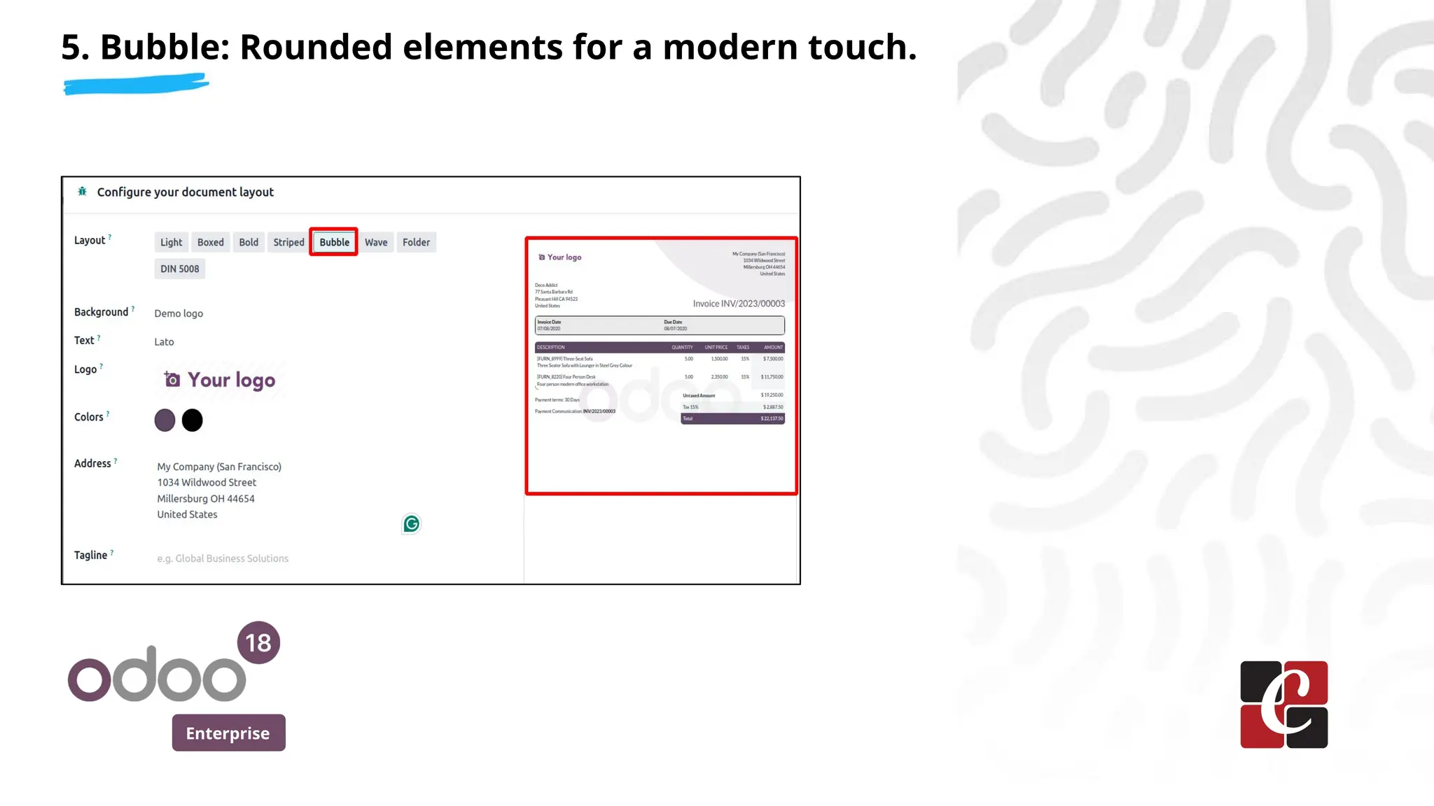Enterprise
5. Bubble: Rounded elements for a modern touch.
 