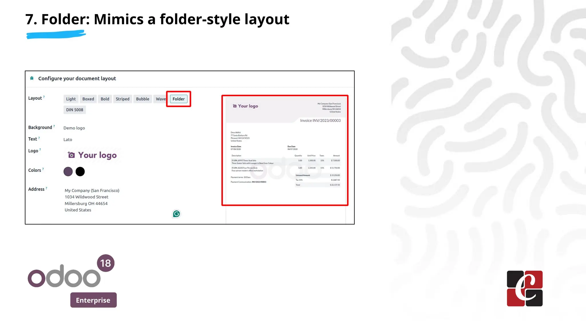 Enterprise
7. Folder: Mimics a folder-style layout
 