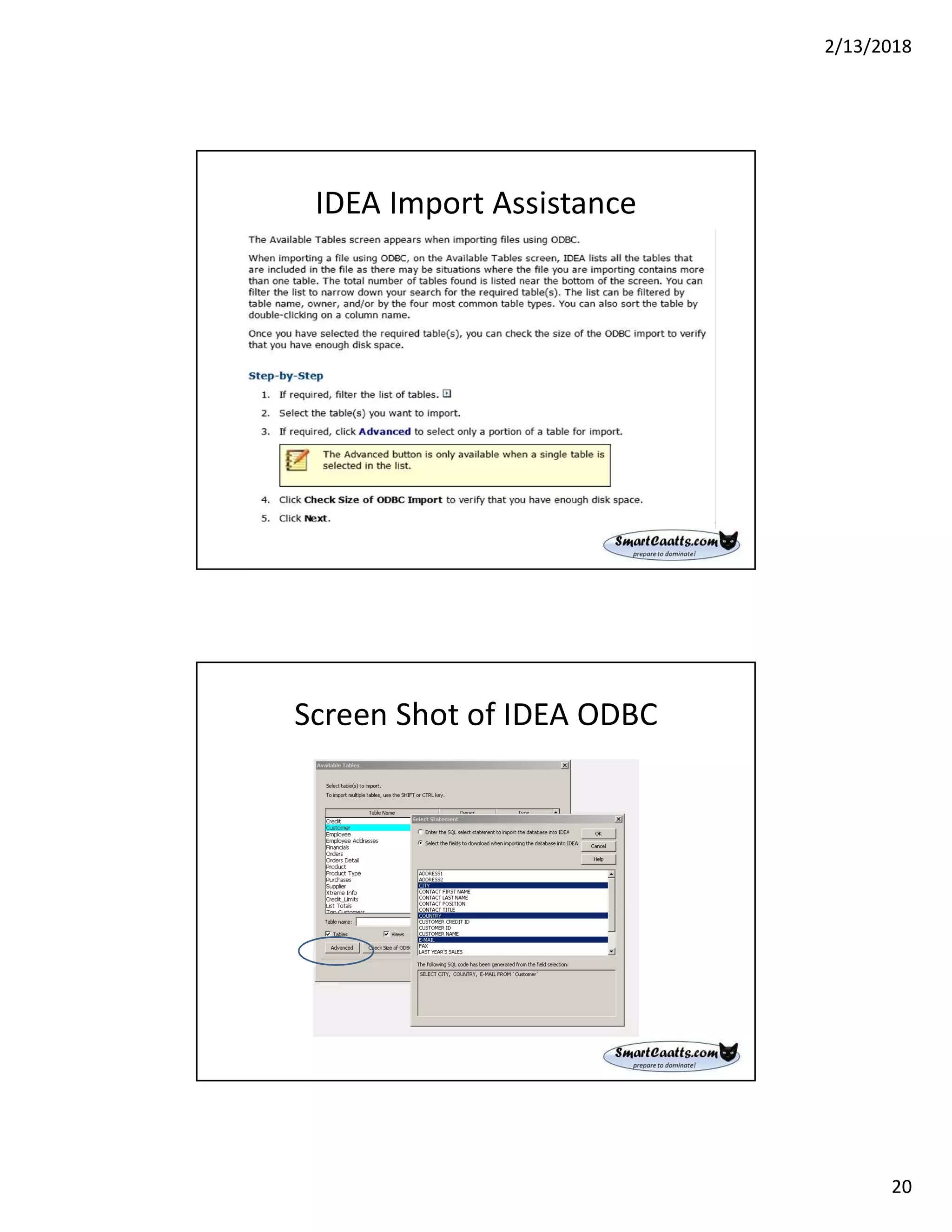 2/13/2018
20
IDEA Import Assistance
Screen Shot of IDEA ODBC
 