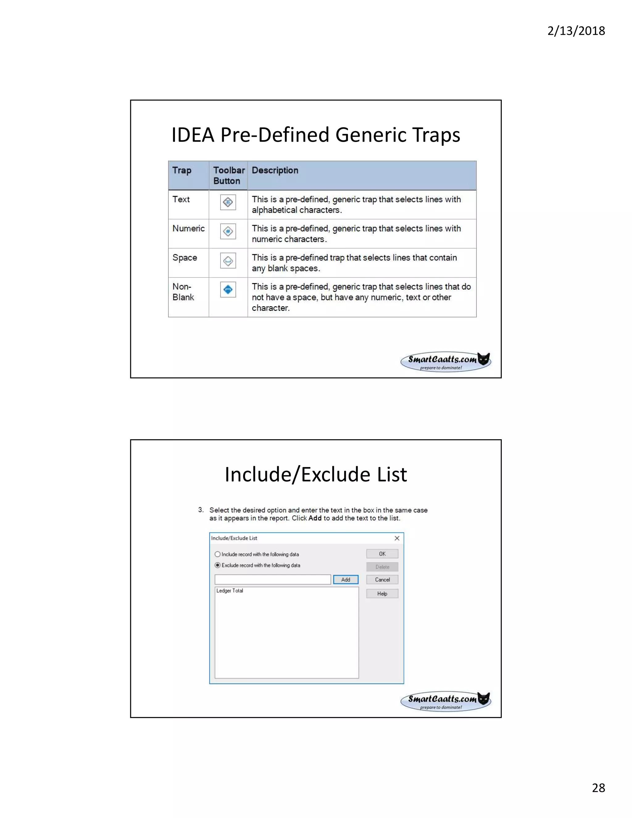 2/13/2018
28
IDEA Pre-Defined Generic Traps
Include/Exclude List
 