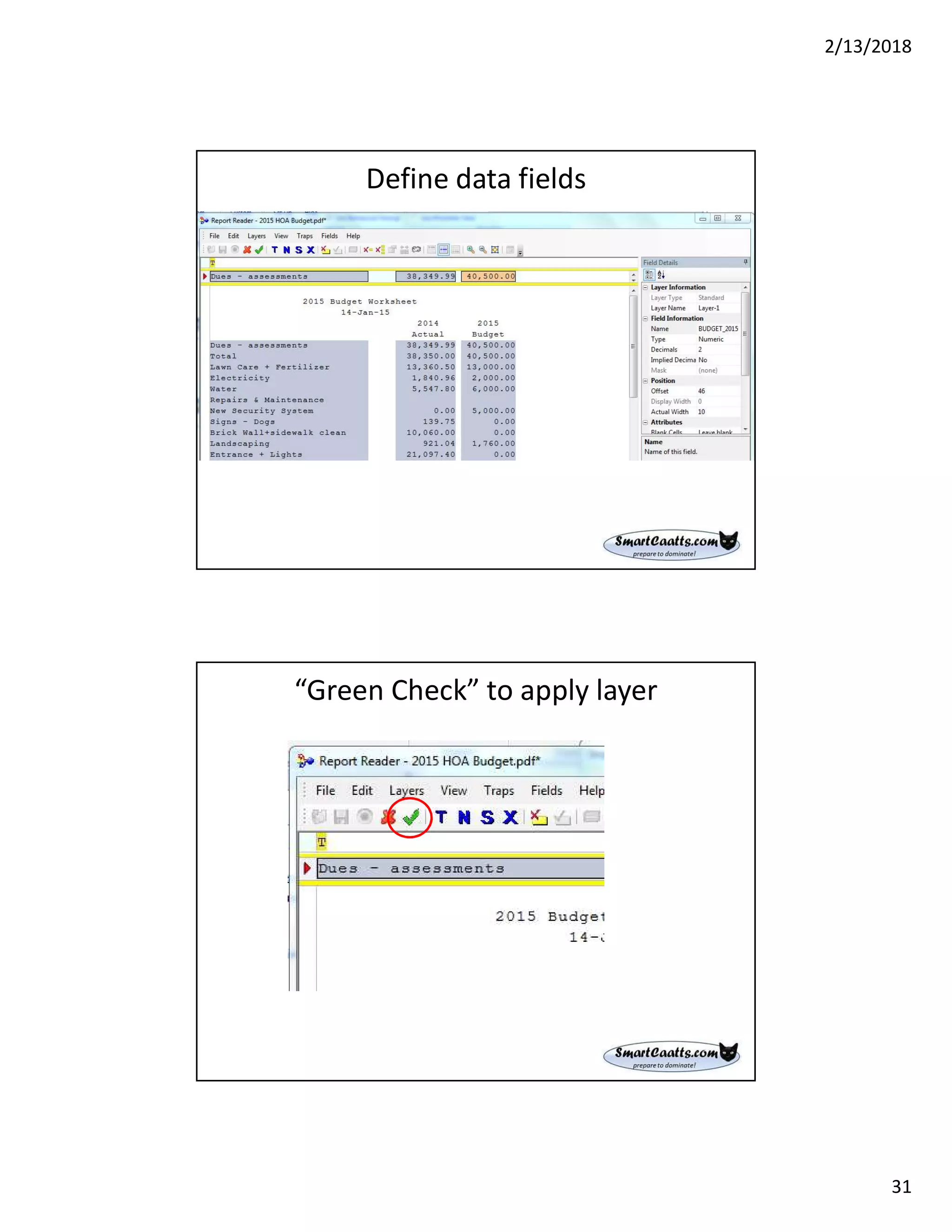 2/13/2018
31
Define data fields
“Green Check” to apply layer
 