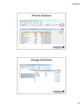 2/13/2018
33
Preview database
Change Field Order
 