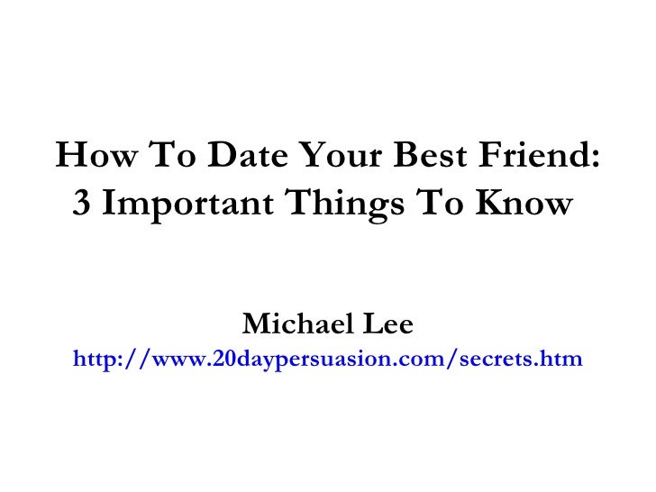 How to date your best friend 3 important things to know