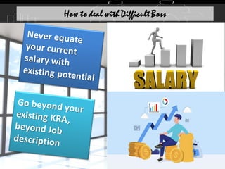 How to deal with Difficult Boss
 