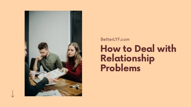 How to deal with relationship problems 2 how to deal with relationship problems 1 638