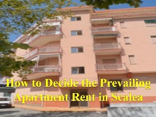 How to decide the prevailing apartment rent in scalea