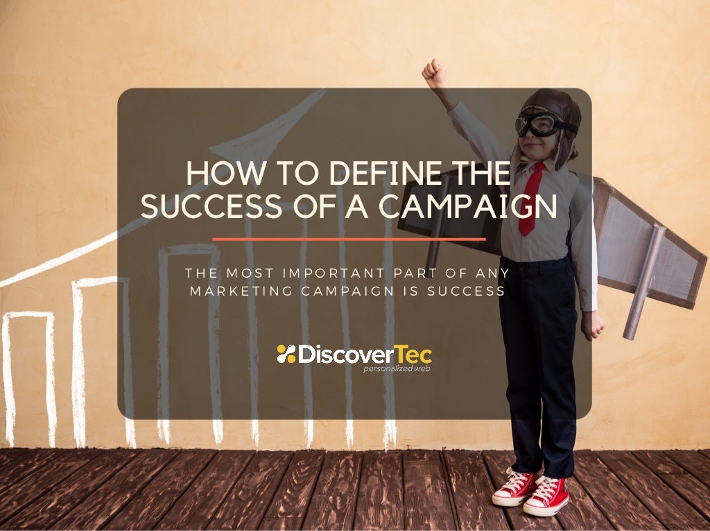 How To Define The Success Of A Campaign