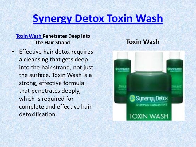 Synergy Detox Hair Test Reviews how to define toxin wash and its benefits in test Synergy Detox Hair Test Reviews how to define toxin wash and its benefits in test