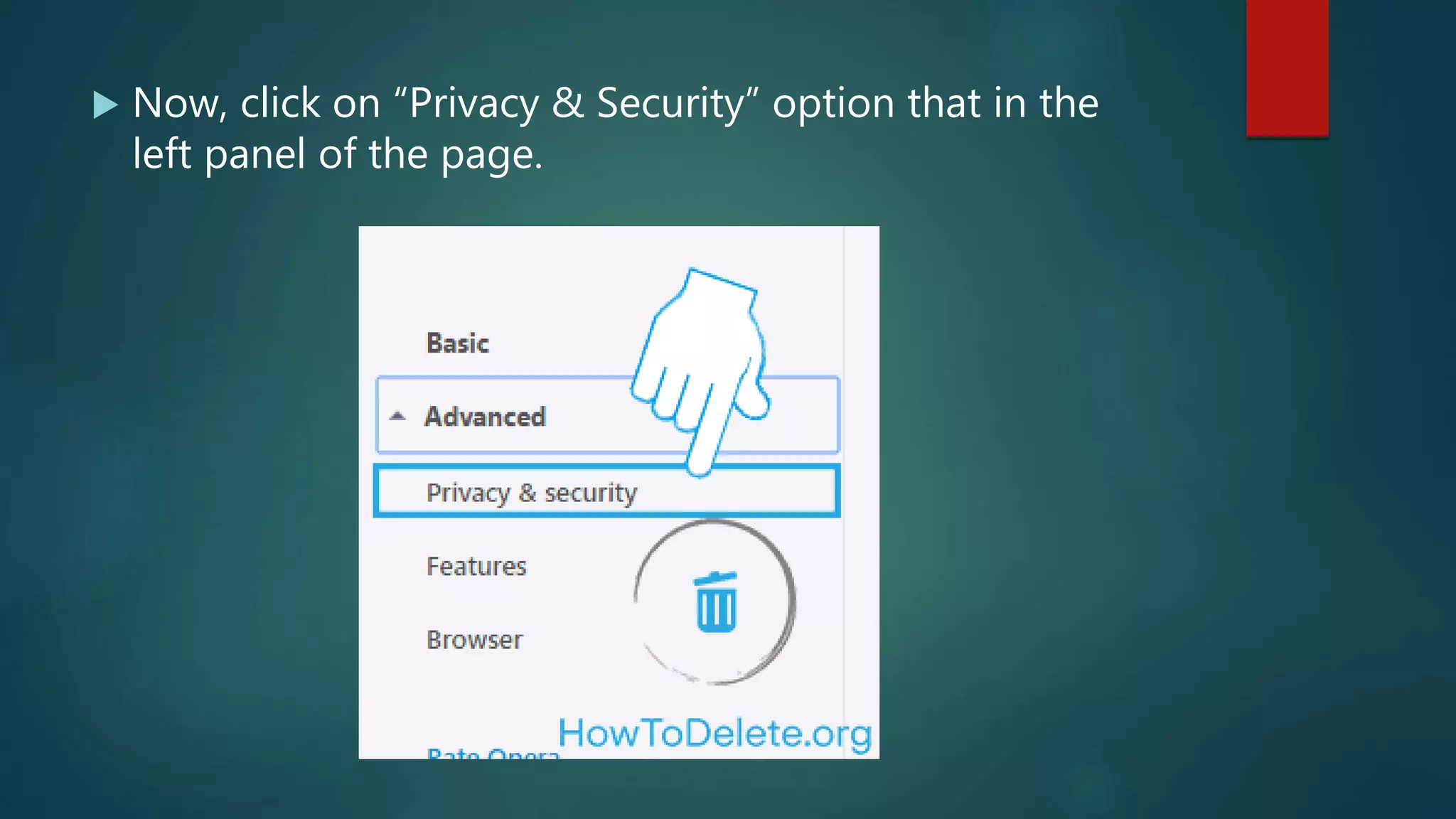  Now, click on “Privacy & Security” option that in the
left panel of the page.
 