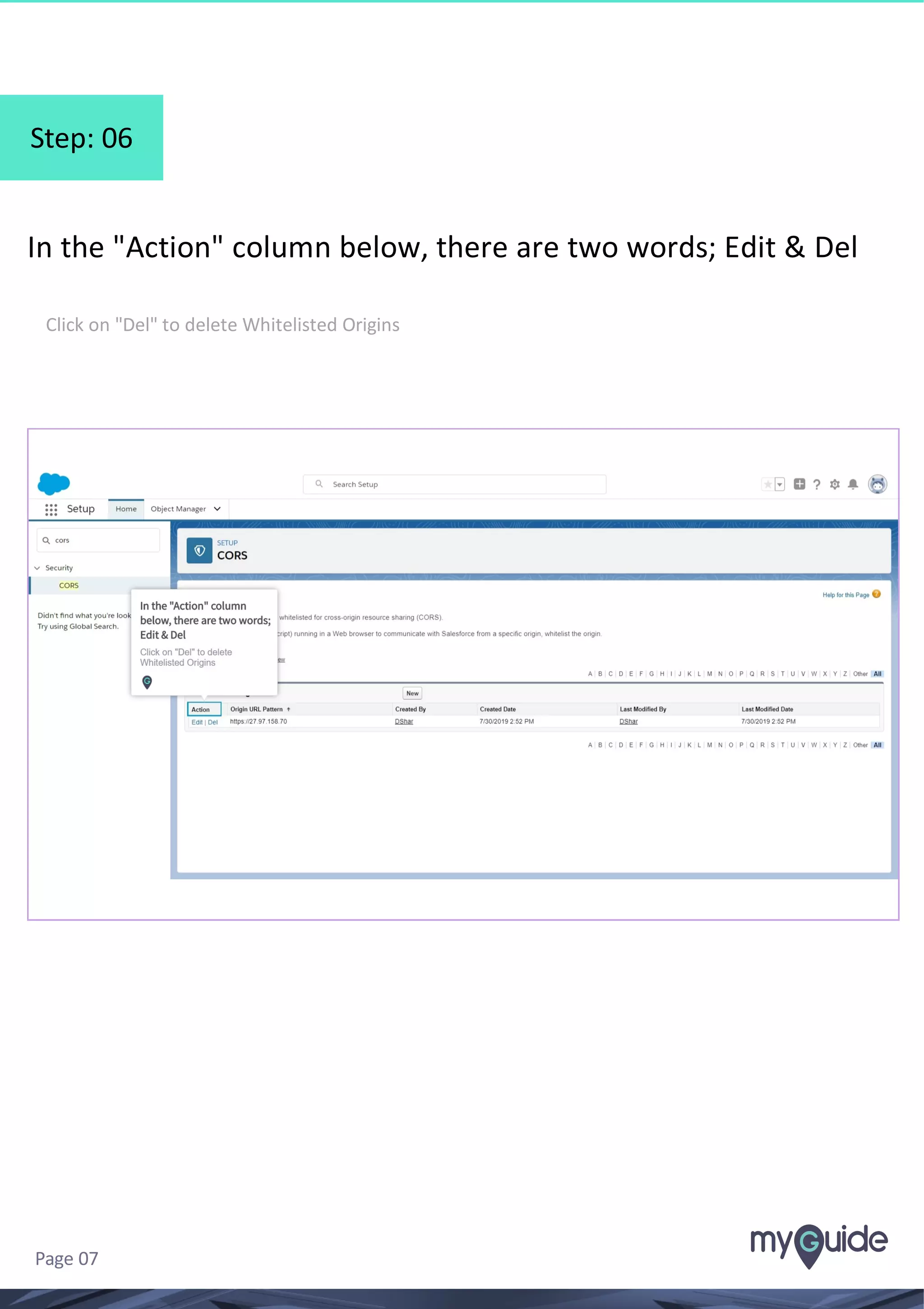 Step: 06
In the "Action" column below, there are two words; Edit & Del
Click on "Del" to delete Whitelisted Origins
Page 07
