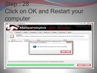Step : 28
Click on OK and Restart your
computer
 