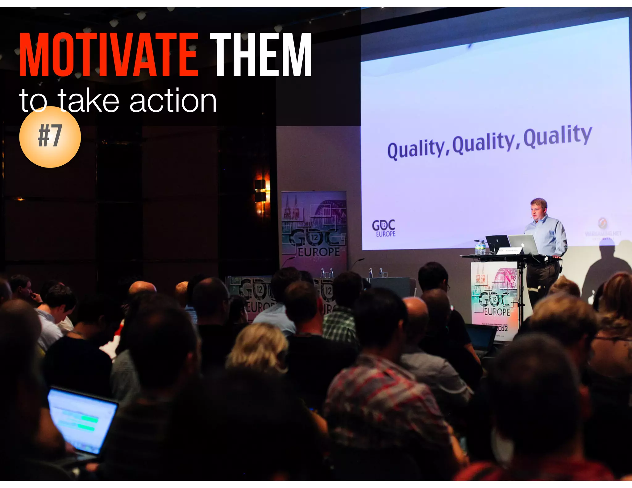 motivate them
z#7
to take action
 