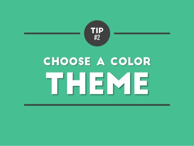 tip 2 choose a presentation theme