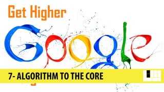 7- ALGORITHM TO THE CORE
 