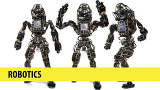 ROBOTICS
 