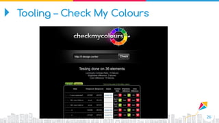26
Tooling – Check My Colours
 