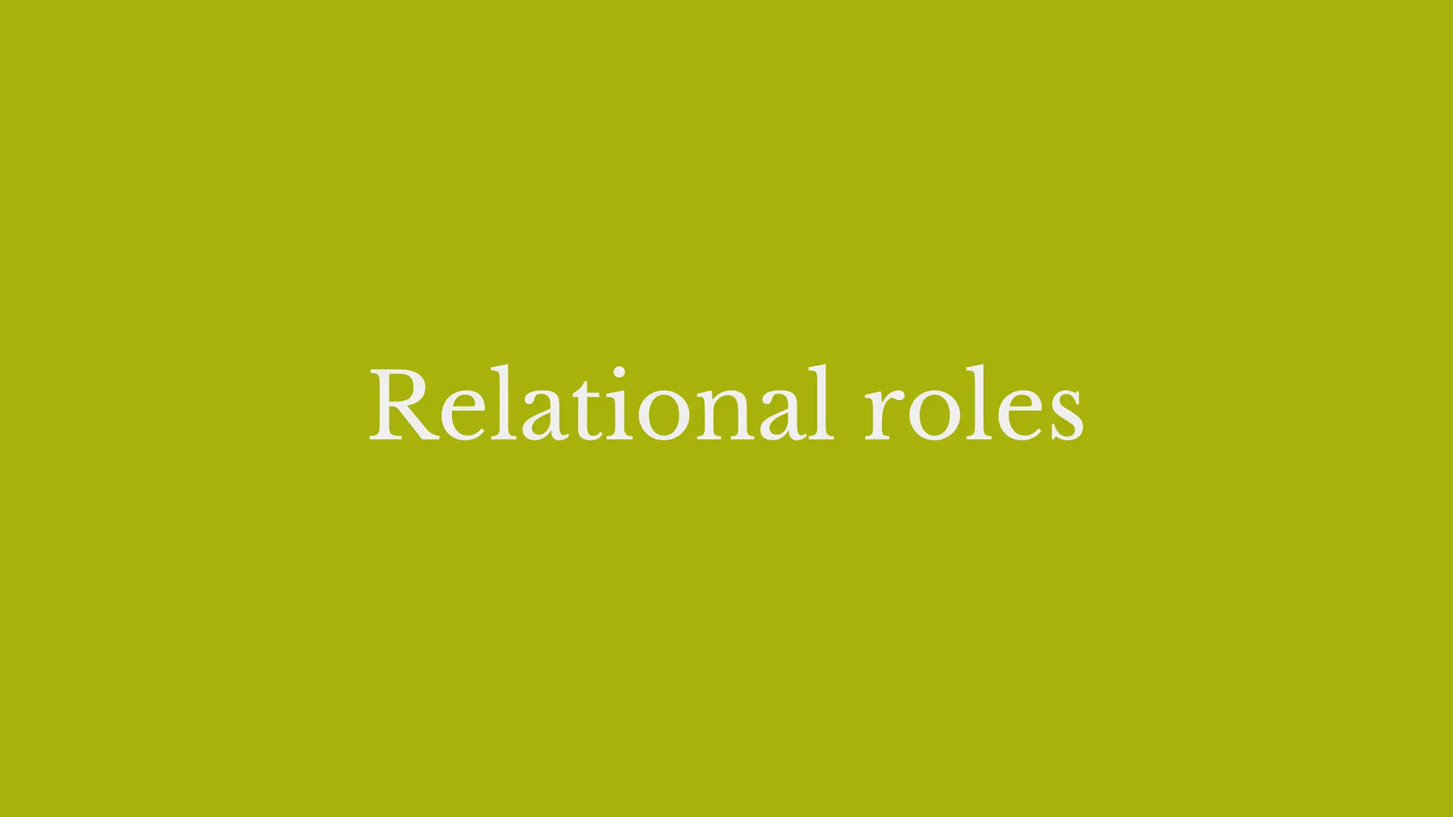 Relational roles
 