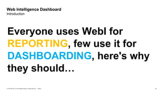 How to design web intelligence reports that behave like real dashboards ...