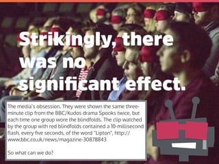 @mrjoe
Strikingly, there
was no
signiﬁcant eﬀect.
http://www.bbc.co.uk/news/magazine-30878843
The media’s obsession. They ...