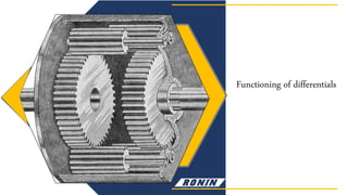 Functioning of differentials
 