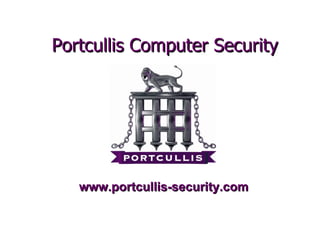 www.portcullis-security.com Portcullis Computer Security 