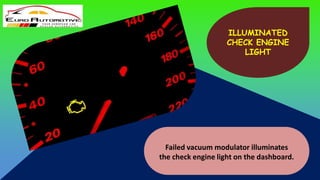 How to Determine the Failed Transmission Vacuum Modulator in Car