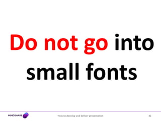 ...not a detailed account of all informationReadable and simple tablesHow to develop and deliver presentation36Attitude towards advertisingSource: MMI, Russia, 2009