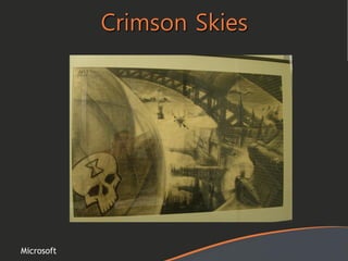 Microsoft
Crimson Skies
 