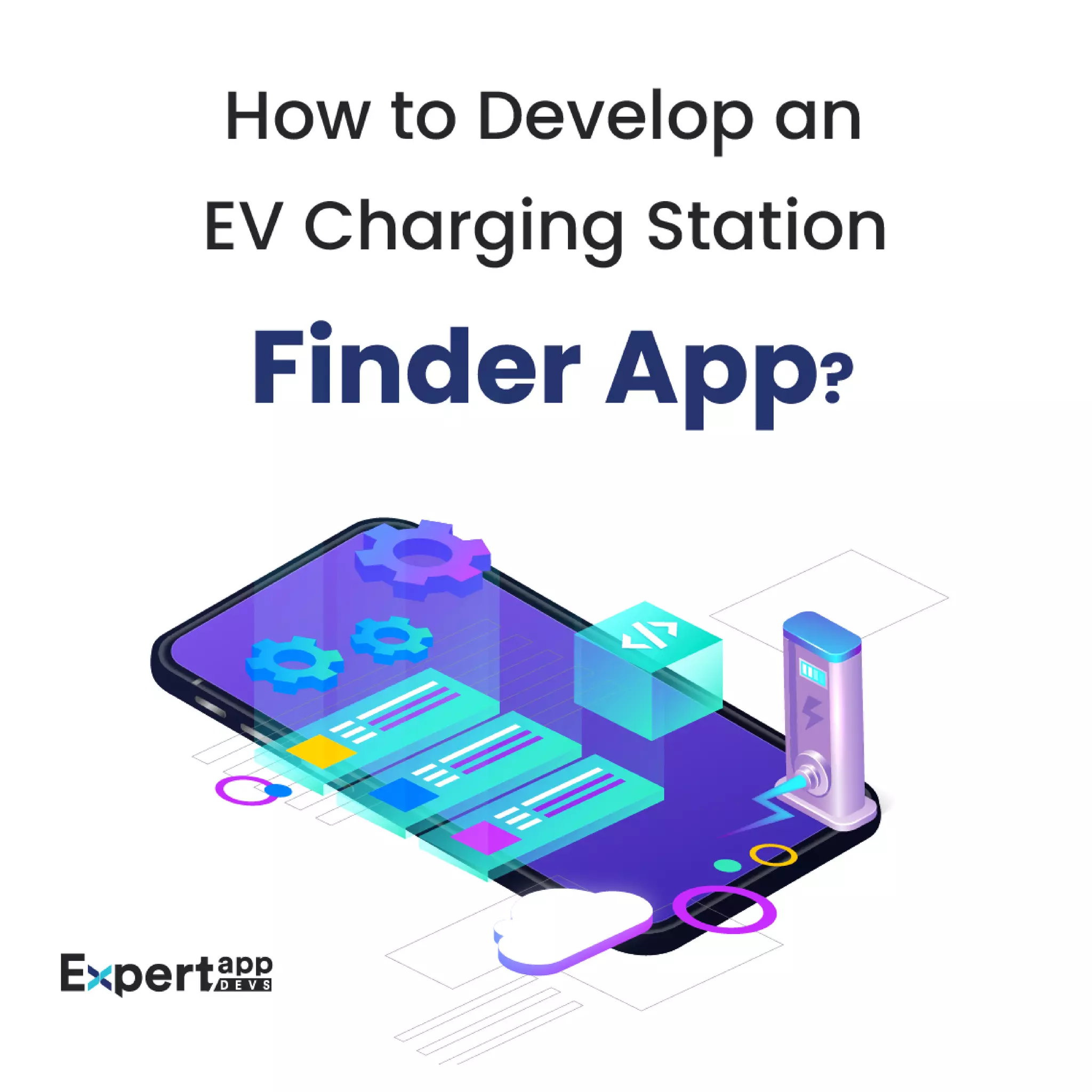 How to Develop an EV Charging Station Finder App? | PDF