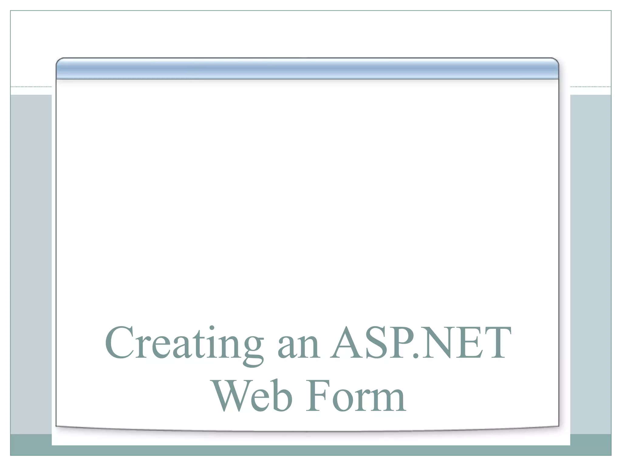 Creating an ASP.NET Web Form 