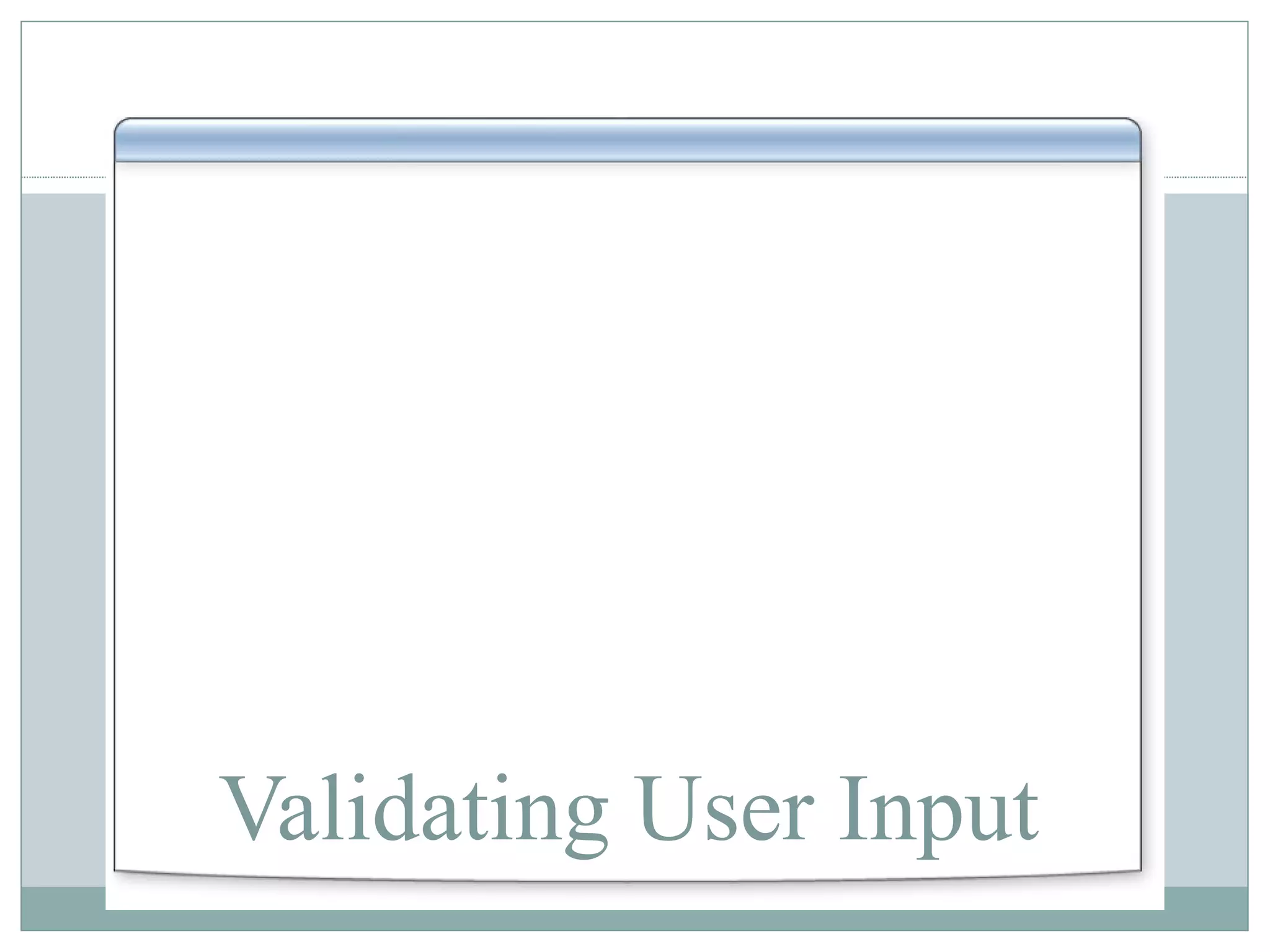 Validating User Input 