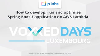 How to develop, run and optimize Spring Boot 3 application on AWS ...