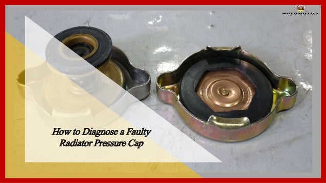 Bad Radiator Cap Symptoms >> How To Diagnose A Faulty Radiator Pressure Cap Bad Radiator Cap Symptoms >> How To Diagnose A Faulty Radiator Pressure Cap