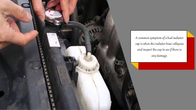 Bad Radiator Cap Symptoms >> How To Diagnose A Faulty Radiator Pressure Cap Bad Radiator Cap Symptoms >> How To Diagnose A Faulty Radiator Pressure Cap