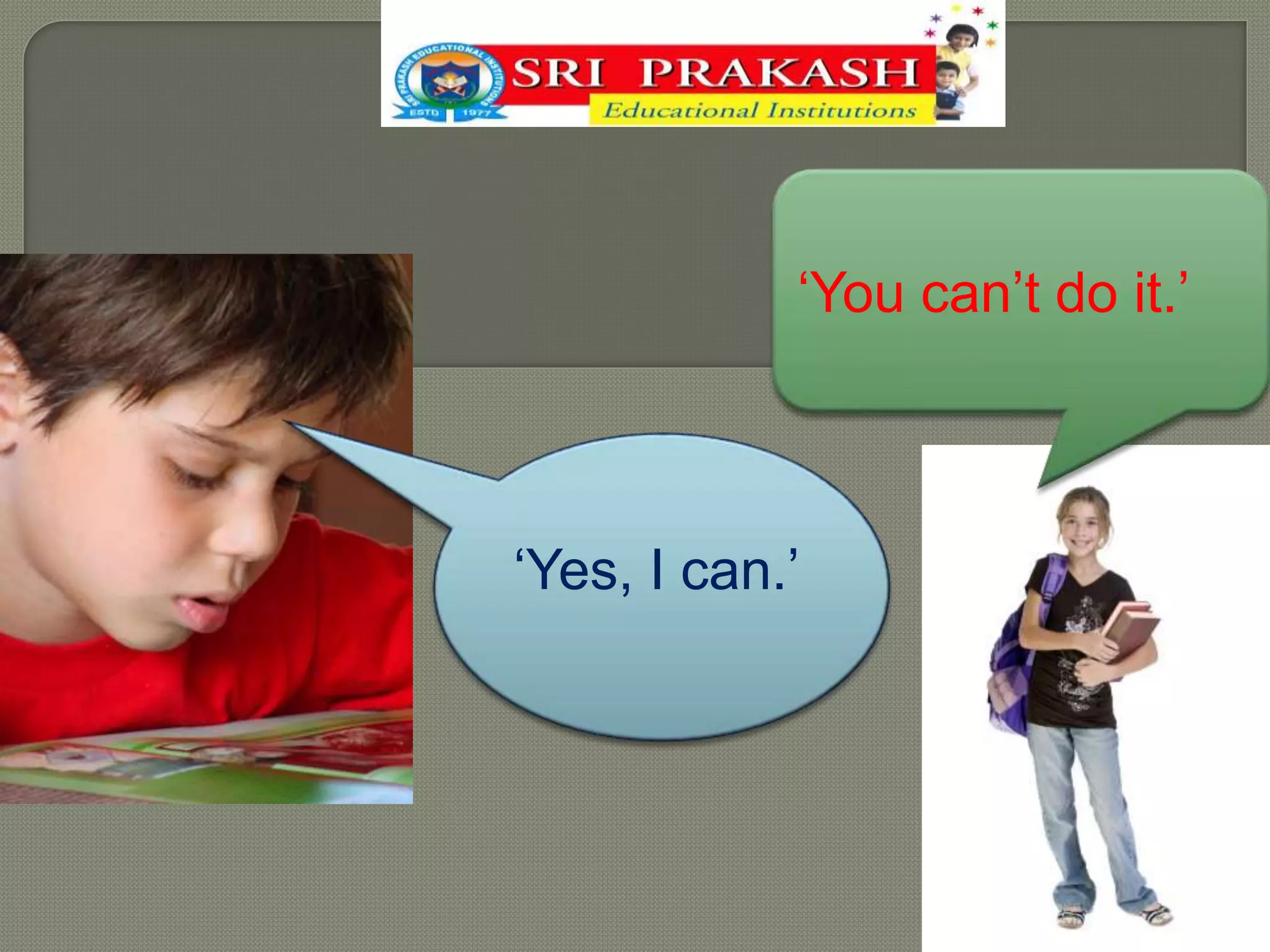 ‘You can’t do it.’
‘Yes, I can.’